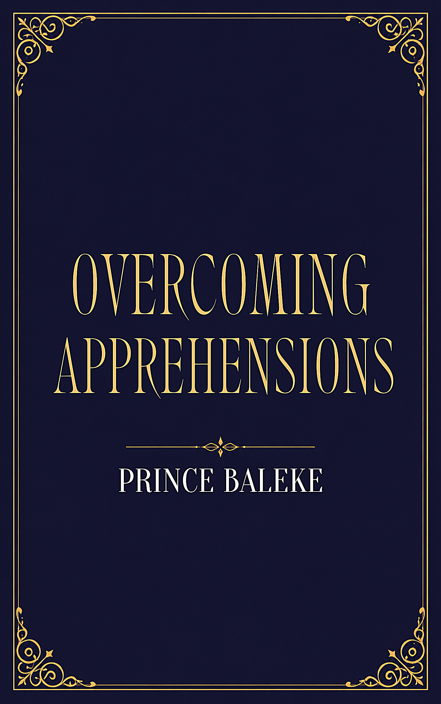 Overcoming Apprehensions