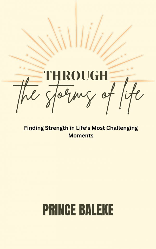 THROUGH the Storms of Life